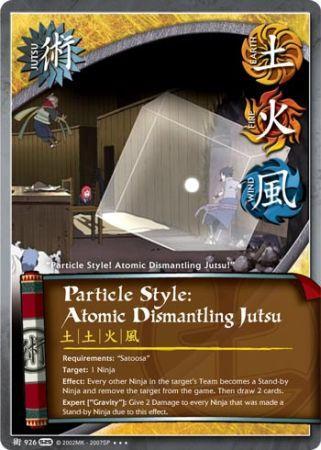 Particle Style: Atomic Dismantling Jutsu - 926 - Super ...